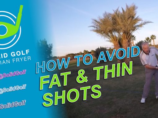 How to avoid fat and thin shots with Solid Golf